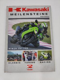 Kawasaki Meilensteine von Jürgen Gaßebner 1. Auflage 2007